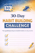 30-Day Habit Building Challenge (eBook + Printable Workbook)